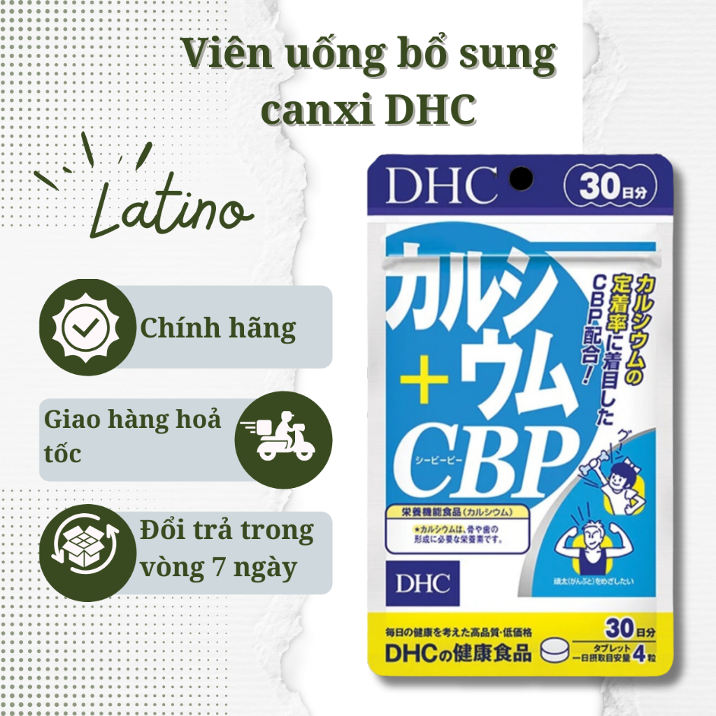 Viên Uống DHC Bổ Sung Canxi Nhật Bản Calcium + CBP Giúp Xương Chắc Khỏe 30/90 Ngày - Latino Shop