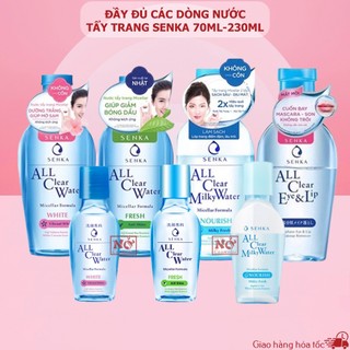 Nước tẩy trang SENKA Giảm bóng dầu, Nhật Bản All clear water 230ml