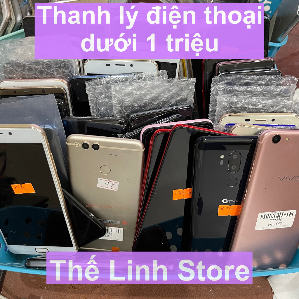 Điện thoại thanh lý lỗi vặt dưới 1 triệu Thế Linh Store - Cập nhật liên tục, có hình ảnh