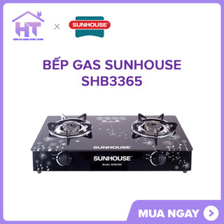 Bếp ga Sunhouse SHB3365 MỚI 100% +Tặng dây gas - HÀNG CHÍNH HÃNG - Bảo hành 12 tháng