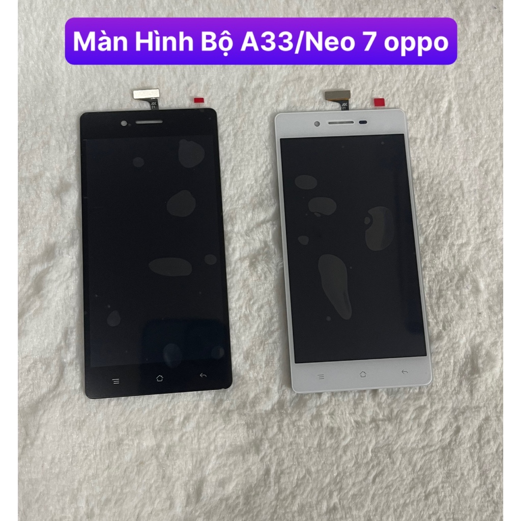 Màn Hình A33/Neo 7 Oppo