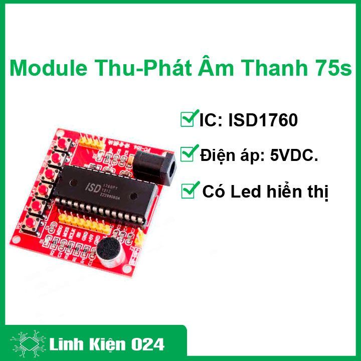 Module ISD1760 thu âm thanh - phát âm thanh 75s