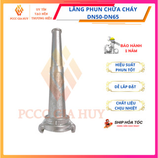 Lăng phun chữa cháy DN-50, DN-65 chịu áp xuất nước lớn - PCCC Gia Huy
