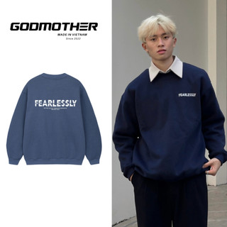Áo Sweater Nỉ Bông Fearlessly Godmother Form Unisex Nam Nữ