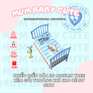 Chiếu điều hòa 3d muslin tree kèm gối thoáng khí cho bé sơ sinh