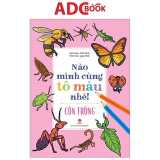 Sách - nào mình cùng tô màu nhé! - côn trùng