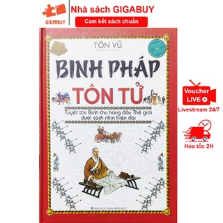 Sách - Binh pháp Tôn Tử - Tuyệt tác binh thư hàng đầu thế giới dưới cách nhìn hiện đại (Minh Lâm)