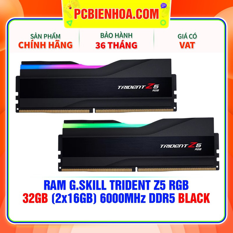 RAM G.SKILL TRIDENT Z5 RGB 32GB (2X16GB) 6000MHZ DDR5 -36 tháng