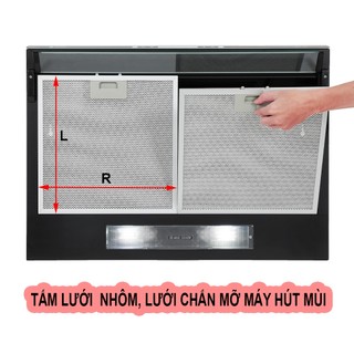 Lưới nhôm, lưới chắn mỡ, tấm lọc máy hút mùi Sunhouse, Canzy, Latino, Faster, Eurosun,....