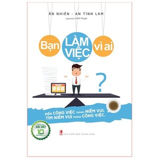 Sách: bạn làm việc vì ai?