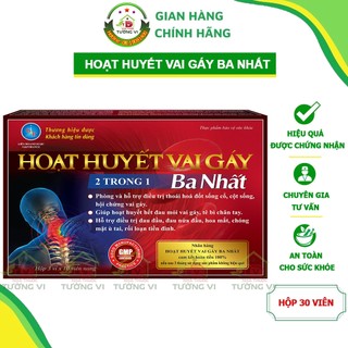 Hoạt Huyết Vai Gáy Ba Nhất - Giúp giảm đau mỏi đầu, vùng vai gáy, đau nhức xương khớp