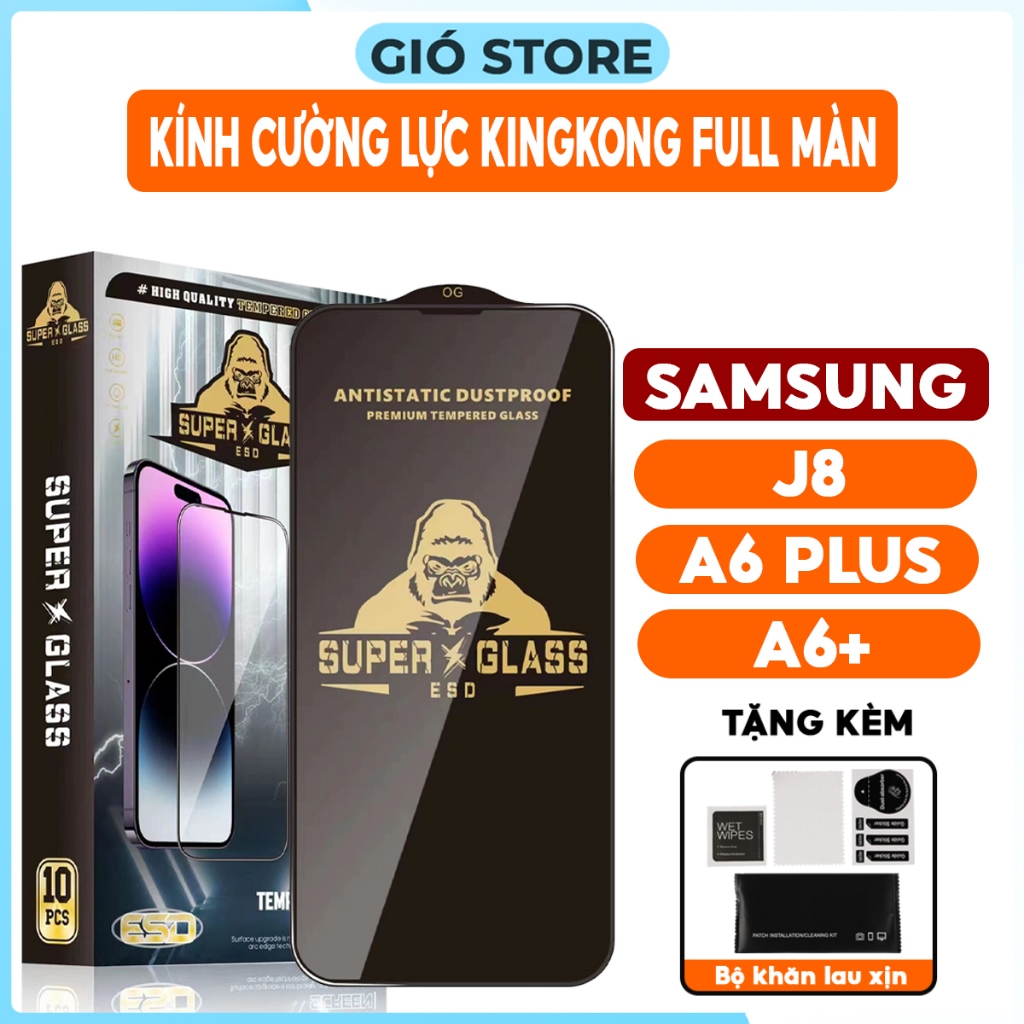 Kính cường lực Samsung KingKong A6 Plus / J8 2018 / A6+, miếng dán màn hình Samsung tĩnh điện, chống nước, chống xước