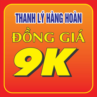 Đồng giá 9k - thanh lý hàng hoàn - mới 100%