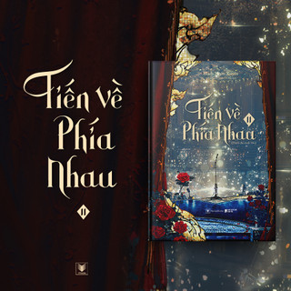 Sách - Tiến về phía nhau - Mạch Ngôn Xuyên