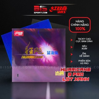 Mặt Vợt Bóng Bàn DHS Hurricane 3 Pro ( Tuyển Tỉnh - Lót Xanh ) - Mặt Vợt Bóng Bàn Tàu Đạo