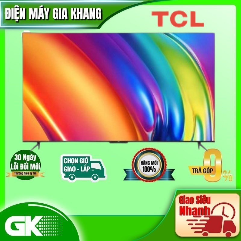 43P737 - Google Tivi TCL 4K 43inch 43P737 Hệ điều hành Google TV - Remote thông minh - BẢO HÀNH CHÍNH HÃNG 2 NĂM TẬN NƠI