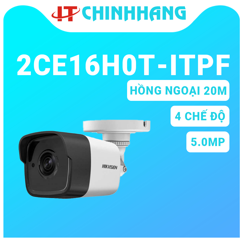 CAMERA HIKVISION DS-2CE16H0T-ITPF - NHÀ PHÂN PHỐI HIKVISION