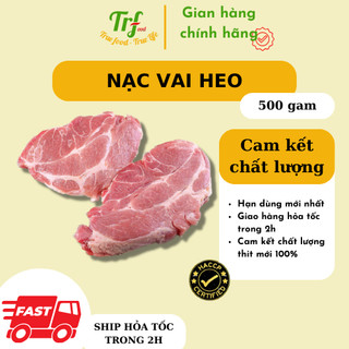 nạc vai heo nhập khẩu Truefood 500g chế biến nhiều món rang, kho, xào, hầm [HN ship hỏa tốc]
