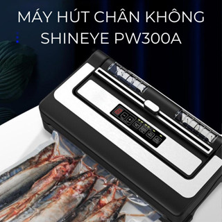 Máy Hút Chân Không PW300A ShineYe Hút Tự Động Không Kén Túi Công Suất Lớn An Toàn & Tiện Lợi Dành Cho Hộ Kinh Doanh