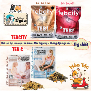 [1kg CHIẾT] HẠT TEB CITY KHÔNG ĐỘN NGŨ CỐC - Thức ăn cao cấp có Topping cho Mèo __ => 1kg CHIẾT <=