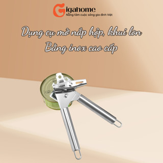 Dụng Cụ Mở Nắp Hộp, Khui Lon Đa Năng GIGAHOMEVN Inox Cao Cấp Tiện Ích Cho Bếp Nhà Bạn 10254