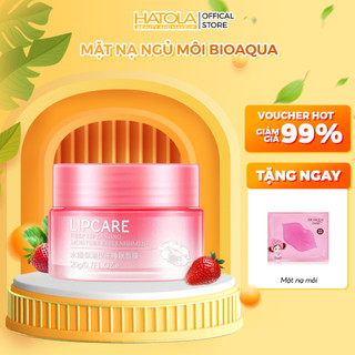 Son dưỡng mặt nạ ngủ BIOA cho môi dâu tây căng mọng tẩy tế bào chết cấp ẩm hồng hào Lipcare Bioaqua Sleeping Mask Hatola