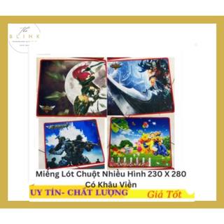 Miếng lót chuột game nhiều hình 230 x 280 x 2mm- có khâu viền , chọn ngẫu nhiên
