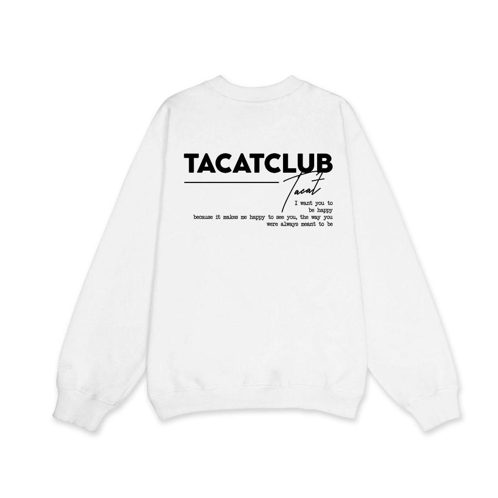 Áo Sweater Nỉ bông TACATCLUB CHỮ KÝ  Tacat Local Brand C10