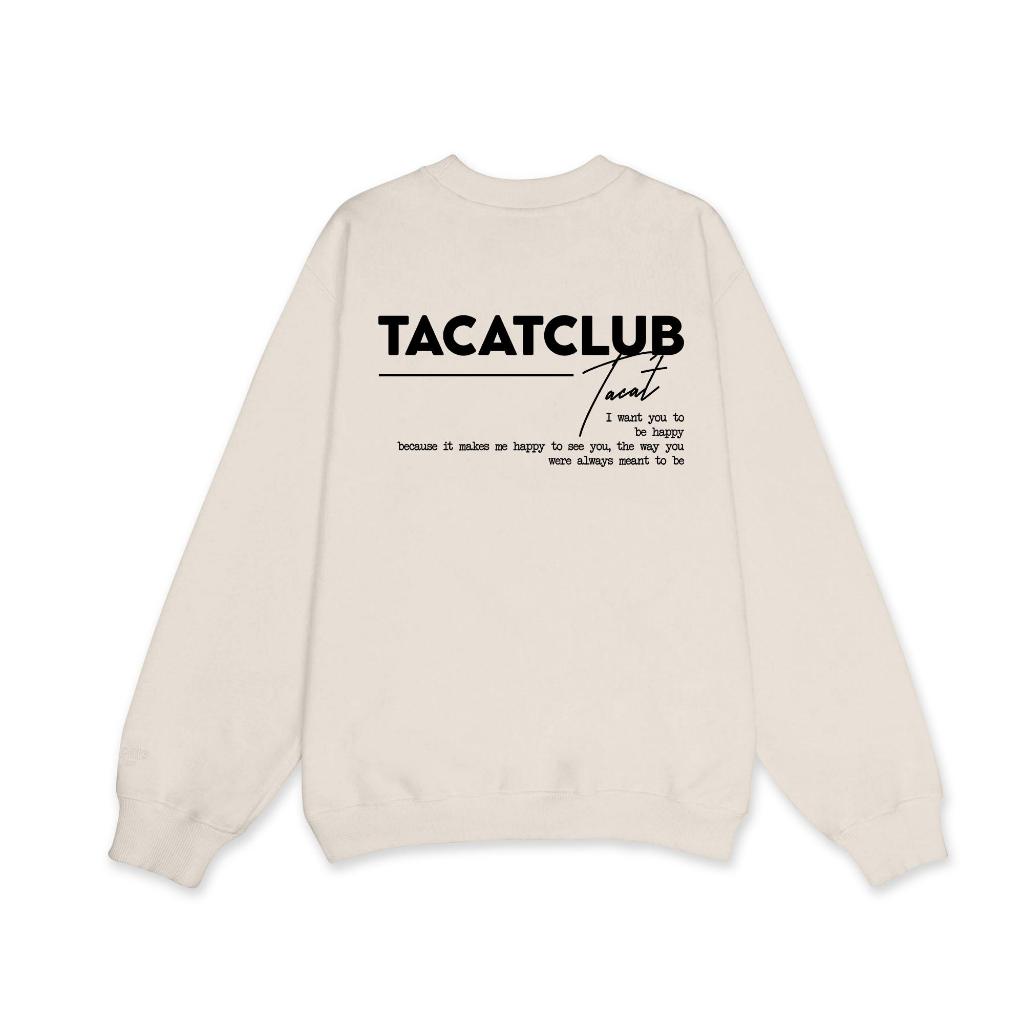 Áo Sweater Nỉ bông TACATCLUB CHỮ KÝ  Tacat Local Brand C10