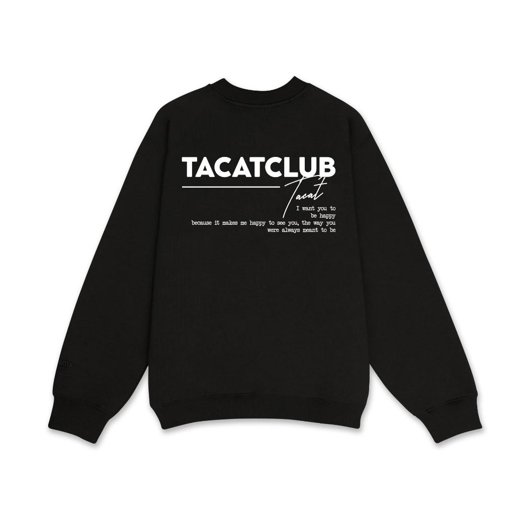 Áo Sweater Nỉ bông TACATCLUB CHỮ KÝ  Tacat Local Brand C10