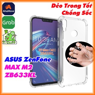 [Chống Sốc 4 Góc] Ốp Lưng ASUS ZenFone Max M2 ZB633KL Dẻo Trong Suốt