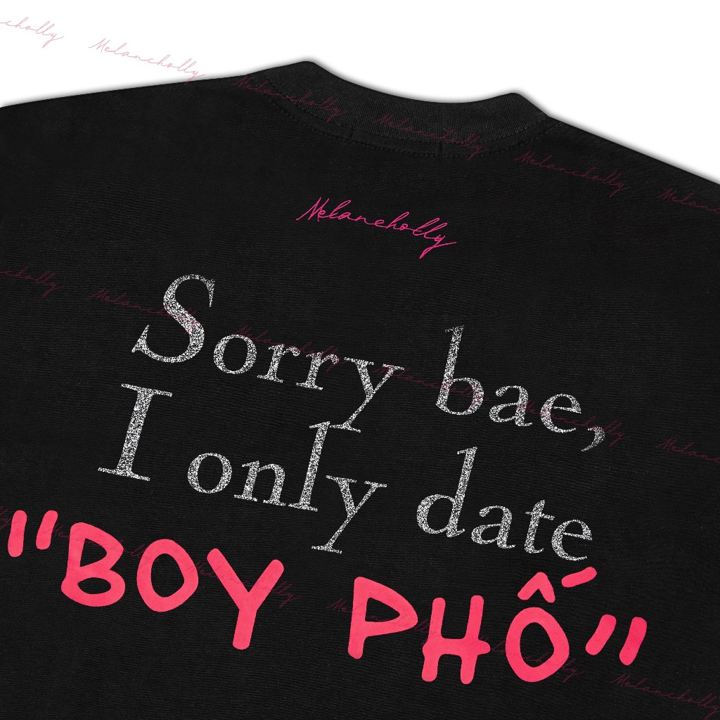 I ONLY DATE " BOY PHỐ " T-Shirt