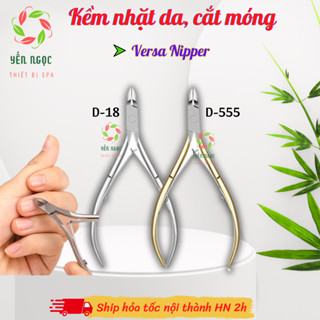 Kềm nhặt da Versa Nipper D18, D555 | Kềm cắt da tay, cắt móng D555