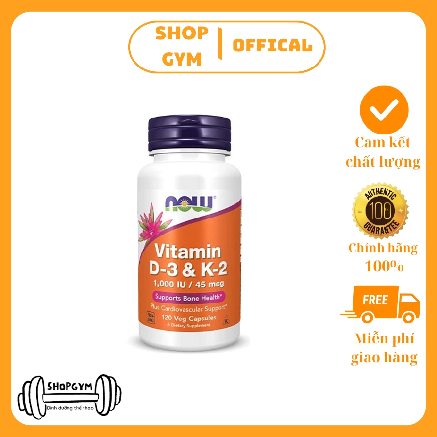 Now Vitamin D3 K2, 1,000 IU / 45 mcg, 120 Veg Capsules, hỗ trợ chắc khỏe xương, tăng sức đề kháng - Shop Gym