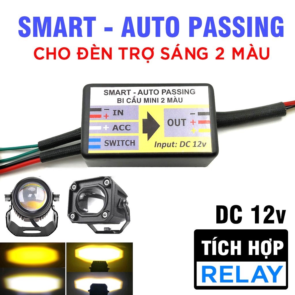 Combo Mạch Auto Passing Smart dành cho Trợ Sáng 2 Màu Bi Cầu Mini, S20,S40,...( Tặng Kèm Công Tắc ) Bảo Hành 12 Tháng