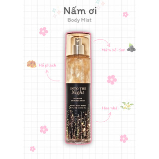 Xịt Thơm Toàn Thân - 𝐈𝐍𝐓𝐎 𝐓𝐇𝐄 𝐍𝐈𝐆𝐇𝐓 𝐒𝐇𝐈𝐌𝐌𝐄𝐑  - Bath & Body Works