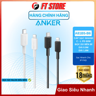  Cáp Sạc Nhanh bọc dù ANKER 322 PowerLine A81B5 A81B6 USB-C to L hỗ trợ 60W dài 3ft 0,9m 6ft 1,8m bện nylon - BH18TH 