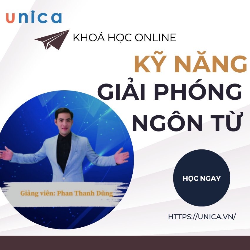 E-voucher Khóa học Unica phát triển bản thân giải phóng ngôn từ cùng giảng viên Phan Thanh Dũng