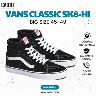 Giày Vans Cao Cổ Big Size - Giày Thể Thao Big Size Men 27cm 28cm 29cm 30cm