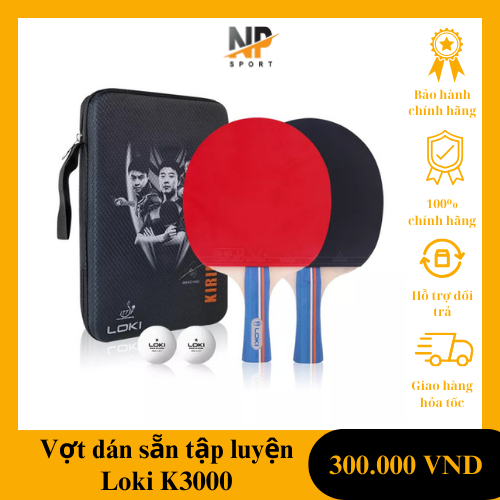 Cặp vợt bóng bàn LOKI K3000 chính hãng- Bao gồm túi đựng vợt và 2 quả bóng LOKI