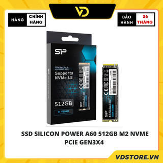 Ổ cứng ssd silicon power a60 512gb m2 nvme pcie gen3x4 - hàng chính hãng