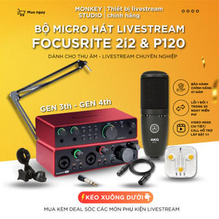 Mic livestream | micro thu âm sound card focusrite 2i2 gen 4 & mic akg p120 monkey studio