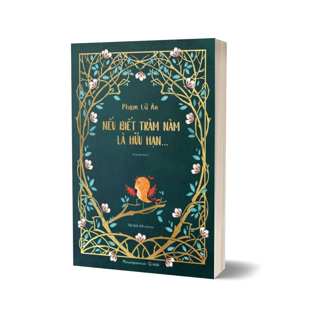 Sách - Nếu Biết Trăm Năm Là Hữu Hạn - Phạm Lữ Ân