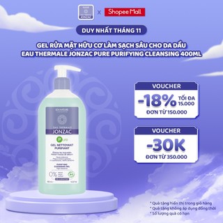 Gel Rửa Mặt Hữu Cơ Làm Sạch Sâu Cho Da Dầu Eau Thermale Jonzac Pure Purifying Cleansing 400ml (HXD 1/11/2023 )
