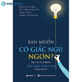Sách Bạn muốn có giấc ngủ ngon?- Sài Gòn Books