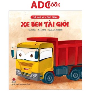 Sách - thế giới xe công trình - xe ben tài giỏi