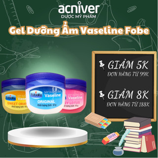 Gel Dưỡng Ẩm Vaseline Fobe Giữ Ẩm Giảm Tình Trạng Da Khô Nứt Nẻ