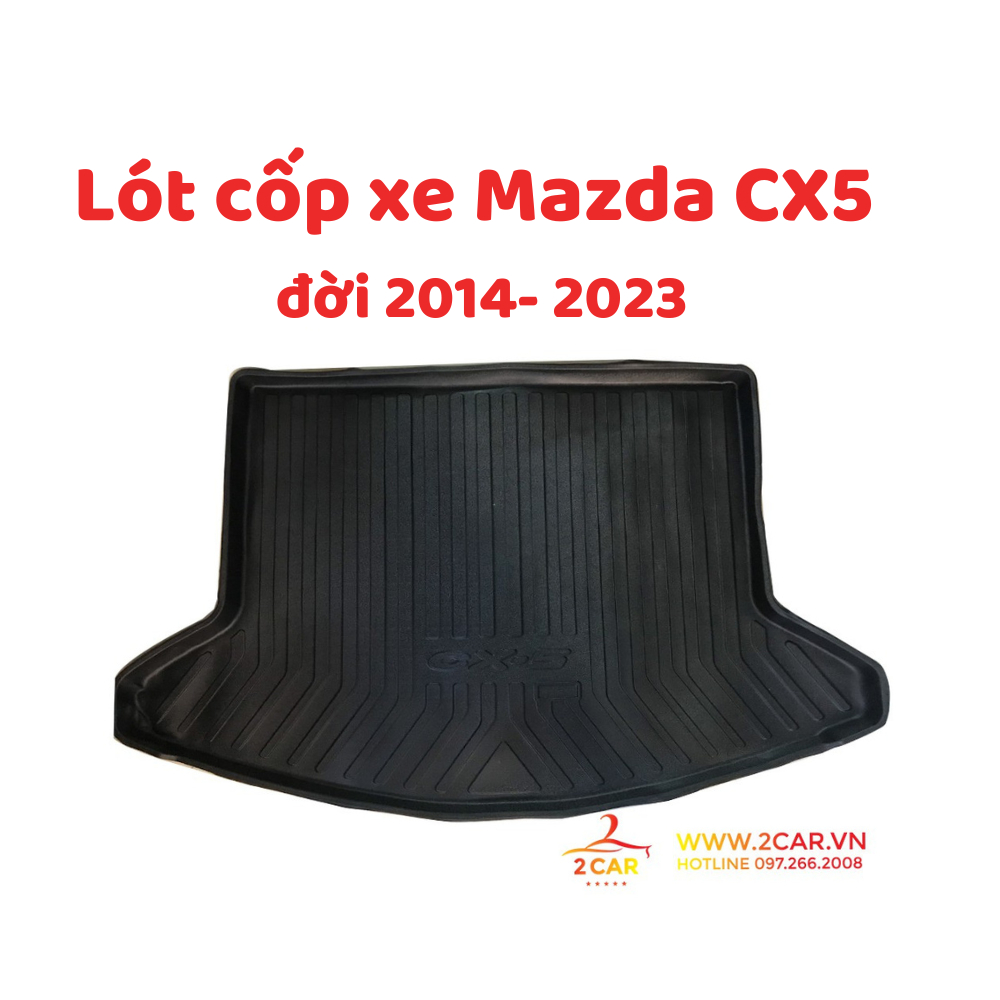 Lót cốp xe Mazda Cx5, CX5 2014- 2018- 2019 - 2020- 2021- 2022- 2023- 2024 nhựa dẻo, không thấm nước, không mùi