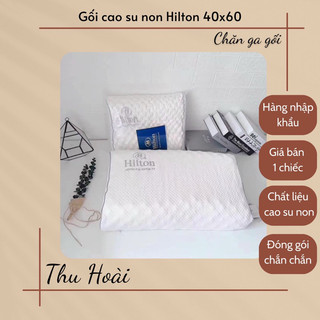 Gối cao su non hilton hàng nhập khẩu,lẻ 1 cái