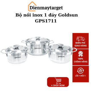 Bộ nồi inox 1 đáy Goldsun GPS1711 inox 430 cao cấp, nhiều kích thước dùng cho mọi loại bếp, bảo hành chính hãng